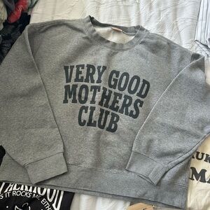 Gray 'Very Good Mothers Club' Sweatshirt